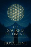 The Sacred Becoming