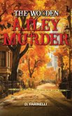 The Wooden Alley Murder