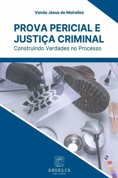 Prova Pericial E Justiça Criminal