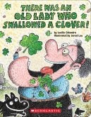 There Was an Old Lady Who Swallowed a Clover! There Was an Old Lady Who Swallowed a Clover!