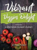 Vibrant Veggie Delights Vibrant Veggie Delights