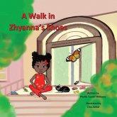 A Walk In Zhyanna's Shoes