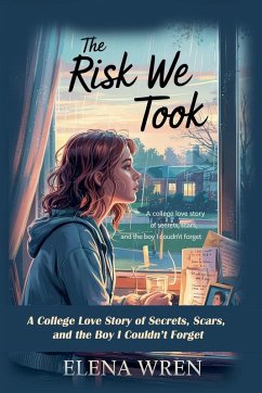 The Risk We Took - Wren, Elena