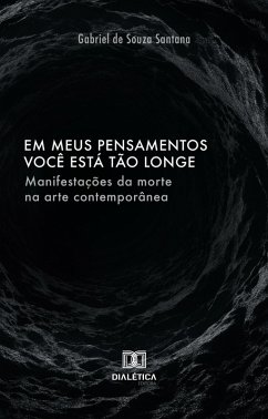 Em meus pensamentos você está tão longe (eBook, ePUB) - Santana, Gabriel de Souza