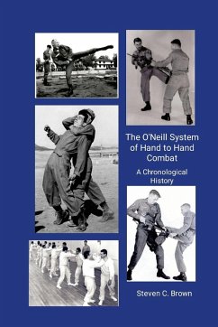Cover The O'Neill System of Hand to Hand Combat. A Chronological History