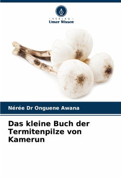 Cover Das kleine Buch der Termitenpilze von Kamerun