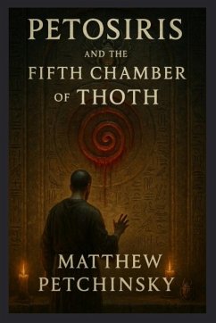 Cover Petosiris and the Fifth Chamber of Thoth