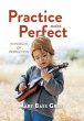 Practice Makes Perfect - Bild 1