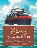 Poetry for Queen Elizabeth III Poetry for Queen Elizabeth III