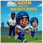 Caiden and The Mighty Roos