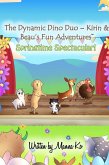 The Dynamic Dino Duo - Kirin & Beau's Fun Adventures(TM)