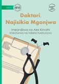 Doctor, I Feel Sick - Daktari, Najisikia Mgonjwa