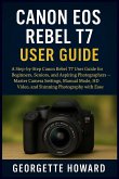 Canon EOS Rebel T7 User Guide Canon EOS Rebel T7 User Guide