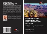 GEOMORFOLOGIA INGEGNERISTICA: RISCHI E SOLUZIONI PRATICHE GEOMORFOLOGIA INGEGNERISTICA: RISCHI E SOLUZIONI PRATICHE
