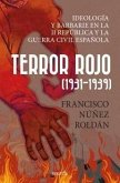 Terror Rojo 1931-1939 Terror Rojo 1931-1939