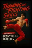 Training and Fighting Skills Training and Fighting Skills