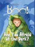 BOO! Are You Afraid of the Dark?