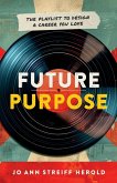 Future Purpose Future Purpose
