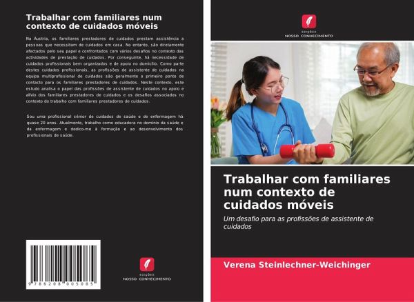 Trabalhar com familiares num contexto de cuidados móveis Trabalhar com familiares num contexto de cuidados móveis