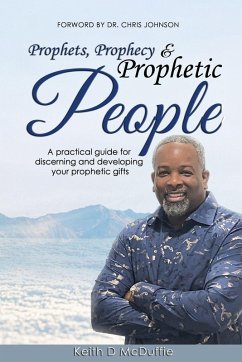Prophets, Prophecy & Prophetic People - McDuffie, Keith