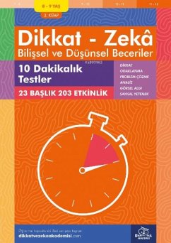 Cover 8-9 Yas Dikkat - Zeka Bilissel ve Düsünsel Beceriler 3. Kitap - 10 Dakikalik Testler