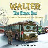 Walter, the Brave Bus Walter, the Brave Bus