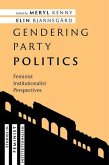 Gendering Party Politics Gendering Party Politics