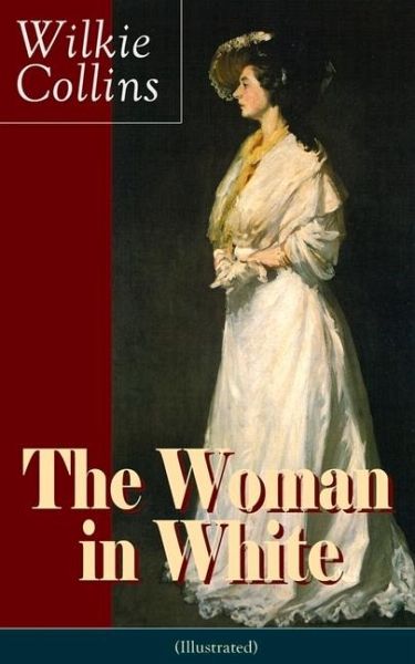 The Woman in White (Illustrated)