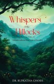 Whispers of the Hillocks - Folktales collected from Vales of Panchkot Whispers of the Hillocks - Folktales collected from Vales of Panchkot