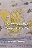 Storytelling in Education Storytelling in Education