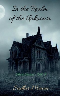 In the Realm of the Unknown - Sudhir Menon