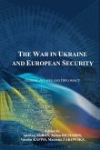 The War in Ukraine and European Security The War in Ukraine and European Security