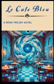 Le Cafe' Bleu