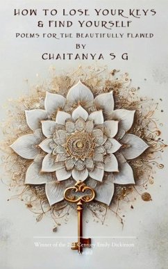 How to Lose Your Keys and Find Yourself - Chaitanya, S G