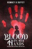 Blood on her hands Blood on her hands