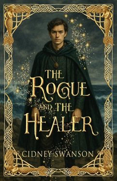 The Rogue and the Healer The Rogue and the Healer