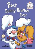 Best Bunny Brother Ever Best Bunny Brother Ever