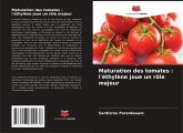 Maturation des tomates : l'éthylène joue un rôle majeur Maturation des tomates : l'éthylène joue un rôle majeur
