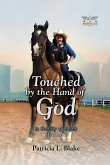 Touched by the Hand of God Touched by the Hand of God