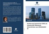 Kartierung japanischer KMU als holonisches Netzwerk: Erkenntnisse aus AMAGASAKI Di Kartierung japanischer KMU als holonisches Netzwerk: Erkenntnisse aus AMAGASAKI Di