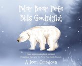 Polar Bear Pete Bids Good Night Polar Bear Pete Bids Good Night
