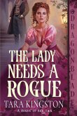The Lady Needs a Rogue The Lady Needs a Rogue