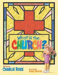 What is the Church? What is the Church?
