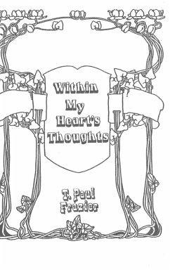 Within My Heart's Thoughts - Frazier, T. Paul