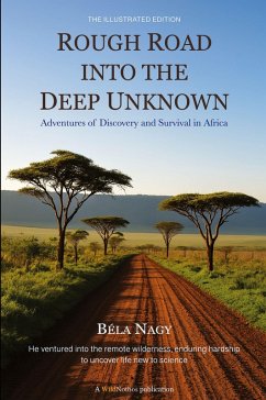 Rough Road into the Deep Unknown - Nagy, Béla Rough Road into the Deep Unknown - Nagy, Béla
