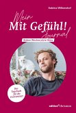 Mein 'Mit Gefühl!'- Journal Mein 'Mit Gefühl!'- Journal
