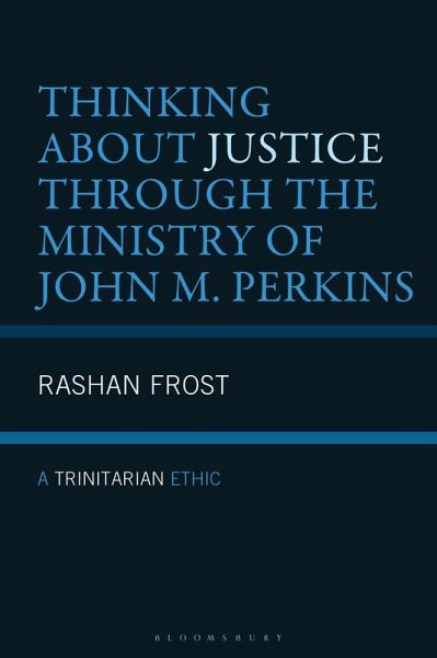Thinking about Justice Through the Ministry of John M. Perkins