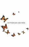 Butterflies Are Free
