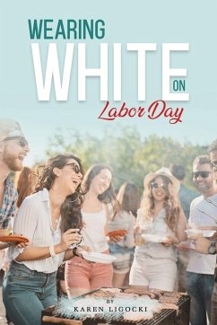 Wearing White on Labor Day - Ligocki, Karen