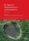 El Agua en Mesoamérica y Aridoamérica El Agua en Mesoamérica y Aridoamérica